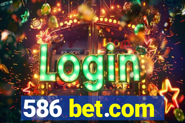 586 bet.com